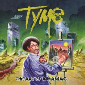 Tymo - The Art of a Maniac - 2022