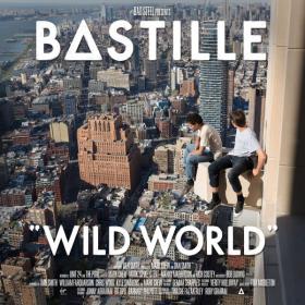 Bastille - Wild World (Complete Edition) (2016 - Musica alternativa e indie) [Flac 24-44]