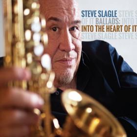 Steve Slagle - Ballads Into the Heart of It (2022) [24Bit-88 2kHz] FLAC [PMEDIA] ⭐️