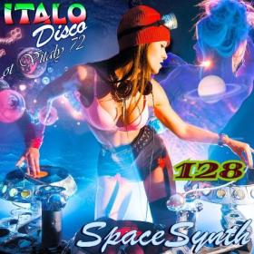 128  VA - Italo Disco & SpaceSynth ot Vitaly 72 (128) - 2021