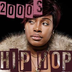 Various Artists - 2000's Hip Hop (2022) Mp3 320kbps [PMEDIA] ⭐️