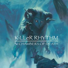 Killer Rhythm - 36 Chambers Of Death - 2022