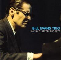 Bill Evans - Live In Switzerland 1975 (2005)