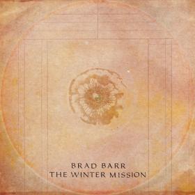 (2022) Brad Barr - THE WINTER MISSION [FLAC]