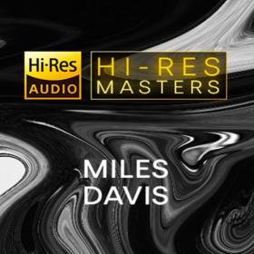 Miles Davis - Hi-Res Masters (FLAC Songs) [PMEDIA] ⭐️