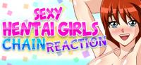 Chain.Reaction.Sexy.Hentai Girls