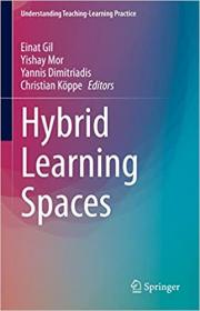 [ CourseWikia com ] Hybrid Learning Spaces (Understanding Teaching-Learning Practice)