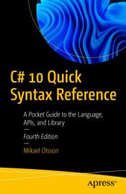 [ CourseMega.com ] C# 10 Quick Syntax Reference - A Pocket Guide to the Language, APIs, and Library