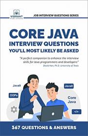 Core Java Interview Questions You'll Most Likely Be Asked (Second Edition)