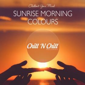 VA - Sunrise Morning Colours  Chillout Your Mind (2021) MP3