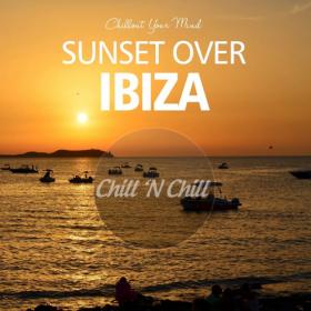 VA - Sunset over Ibiza  Chillout Your Mind (2021) MP3