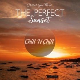 VA - The Perfect Sunset  Chillout Your Mind (2021) MP3