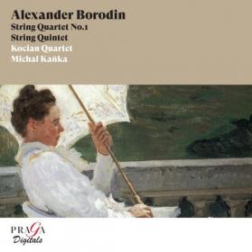 Borodin - String Quartet No  1 & String Quintet - KOCIAN QUARTET, KANKA (2006 - 2021) Praga Digitals