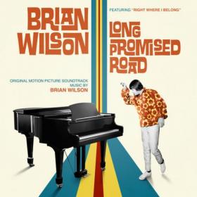 Brian Wilson - Brian Wilson Long Promised Road (Original Motion Picture Soundtrack) (2021)⭐FLAC
