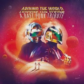 Various Artists - Around The World - A Daft Punk Tribute (2022) Mp3 320kbps [PMEDIA] ⭐️
