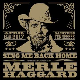 (2020) VA - Sing Me Back Home The Music of Merle Haggard [FLAC]