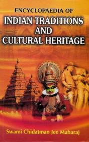Swami Chidatman Jee Maharaj - Encyclopaedia of Indian Traditions and Cultural Heritage - 2008