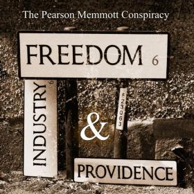 The Pearson Memmott Conspiracy - 2022 - Freedom, Industry and Providence (FLAC)