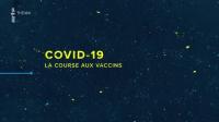Covid-19, la course aux vaccins 2021 HDTV 1080 AVC MKV AC-3
