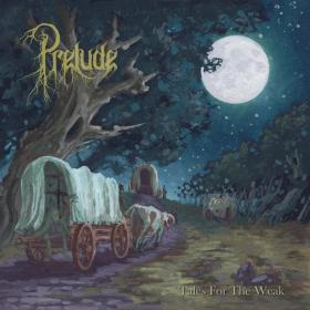 Prelude - Tales For The Weak (2022) [24-44,1]