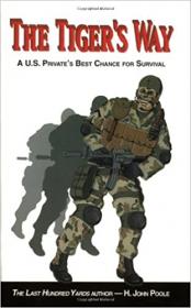 The Tiger's Way - A U S  Private's Best Chance for Survival