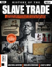 [ TutGee com ] All About History - History of Slave Trade - 1st Edition, 2022 (true PDF)