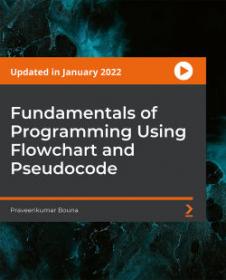 [FreeCoursesOnline.Me] PacktPub - Fundamentals of Programming Using Flowchart and Pseudocode [Video]