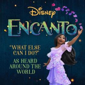 Various Artists - What Else Can I Do (From ''Encanto'' Soundtrack) (2022) Mp3 320kbps [PMEDIA] ⭐️