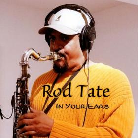 Rod Tate - 2022 - In Your Ears [FLAC]