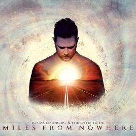 Jonas Lindberg & The Other Side - 2022 - Miles From Nowhere (24bit-44.1kHz)