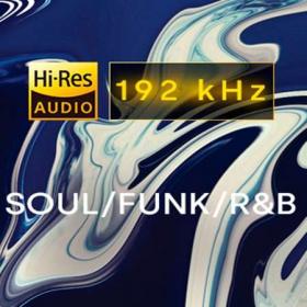 Best of 192 kHz Soul, Funk, R&B [FLAC]