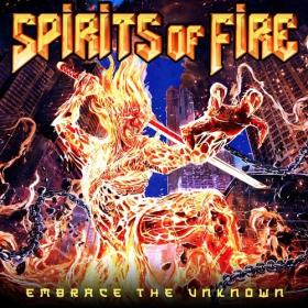 Spirits Of Fire - Embrace the Unknown (2022) [24 Bit Hi-Res] FLAC [PMEDIA] ⭐️