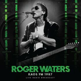 Roger Waters - KAOS FM 1987 (live) (2022) Mp3 320kbps [PMEDIA] ⭐️