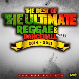 VA - The Best of The Ultimate Reggae & Dancehall, Vol 2 (2022) Mp3 320kbps [PMEDIA] ⭐️