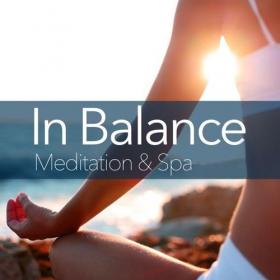 VA - In Balance (Meditation & Spa) (2022) [FLAC]