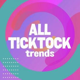 Various Artists - All TickTock Trends (2022) Mp3 320kbps [PMEDIA] ⭐️