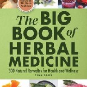 The Big Book of Herbal Medicine by Tina Sams [MBB]