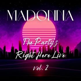 Madonna - The Party's Right Here Live vol  2 (2022) Mp3 320kbps [PMEDIA] ⭐️