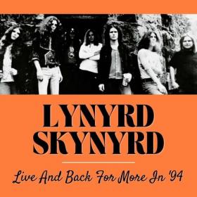 Lynyrd Skynyrd - Lynyrd Skynyrd Live And Back For More In '94 (2022) Mp3 320kbps [PMEDIA] ⭐️