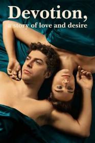 Devotion a Story of Love and Desire S01 FRENCH WEBRip x264-EXTREME