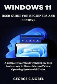 [ TutGee.com ] Windows 11 User Guide for Beginners and Seniors - A Complete User Guide with Step-by-Step