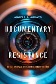 Documentary Resistance - Social Change and Participatory Media