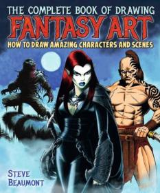 [ CourseMega com ] The Complete Book of Drawing Fantasy Art - How to draw amazing characters and scenes