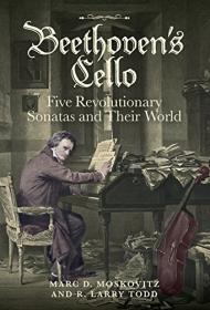 [ TutGee com ] Beethoven's Cello - Five Revolutionary Sonatas and Their World