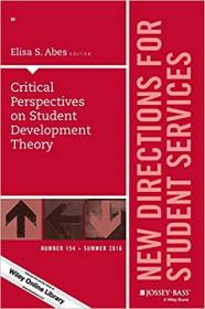 [ TutGee com ] Critical Perspectives on Student Development Theory - New Directions for Student Services, Number 154