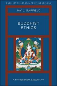 Buddhist Ethics - A Philosophical Exploration