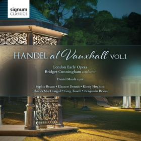 Handel at Vauxhall Vol  I - London Early Opera, Bridget Cunningham (2016) [24-96]