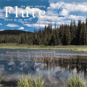 The Most Relaxing Flute Album in The World - 32 Tracks From The Top Composers and Performers - 2CDs