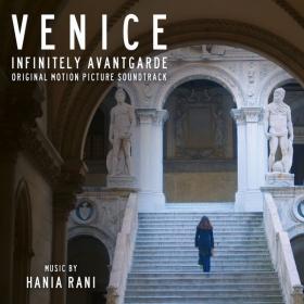 Hania Rani - Venice - Infinitely Avantgarde (Original Motion Picture Soundtrack) (2022) [24Bit-48kHz] FLAC [PMEDIA] ⭐️