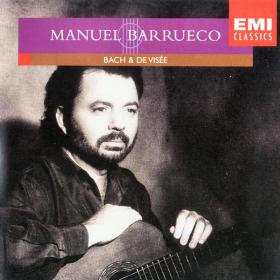 Manuel Barrueco (Guitar) - Bach & De Visee